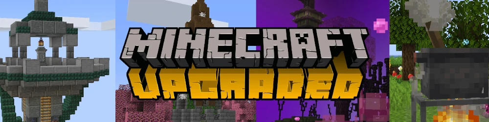Minecraft : Upgraded